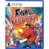 Sony Final Vendetta